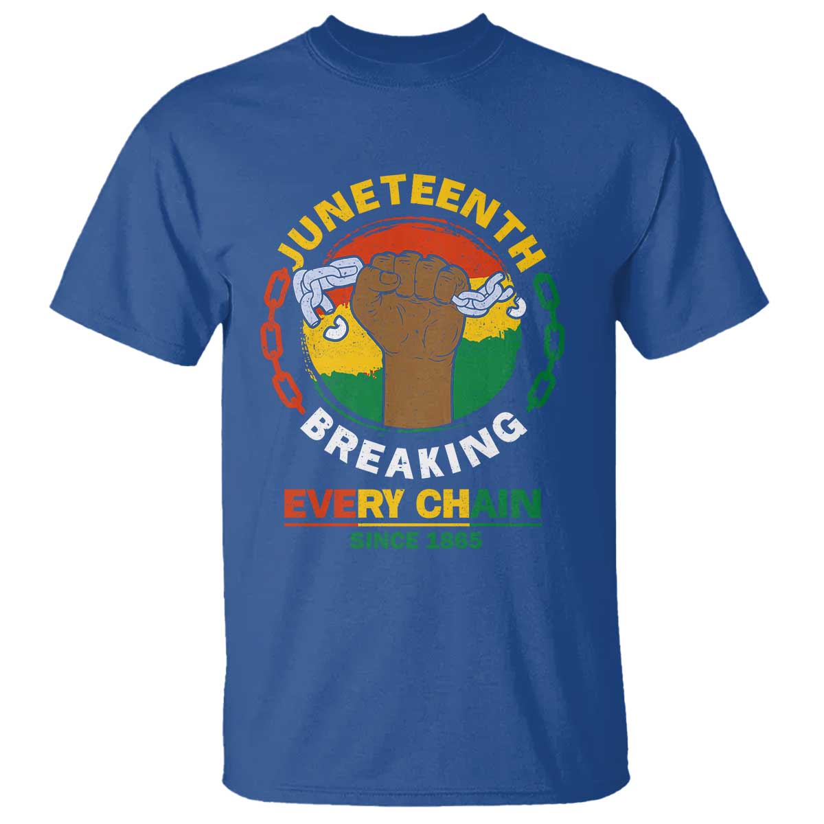 Juneteenth T Shirt Breaking Every Chain Since 1865 Black Freedom