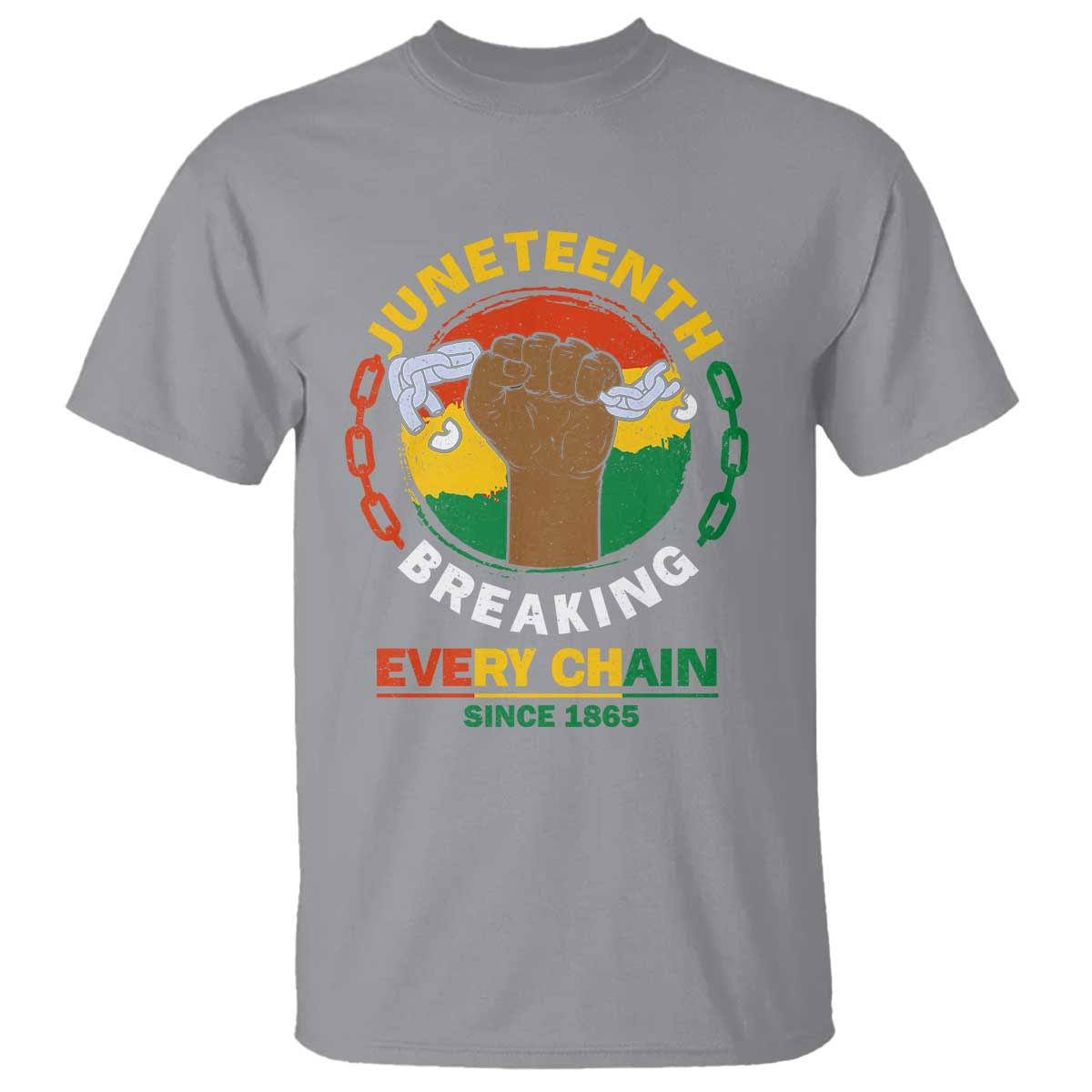 Juneteenth T Shirt Breaking Every Chain Since 1865 Black Freedom