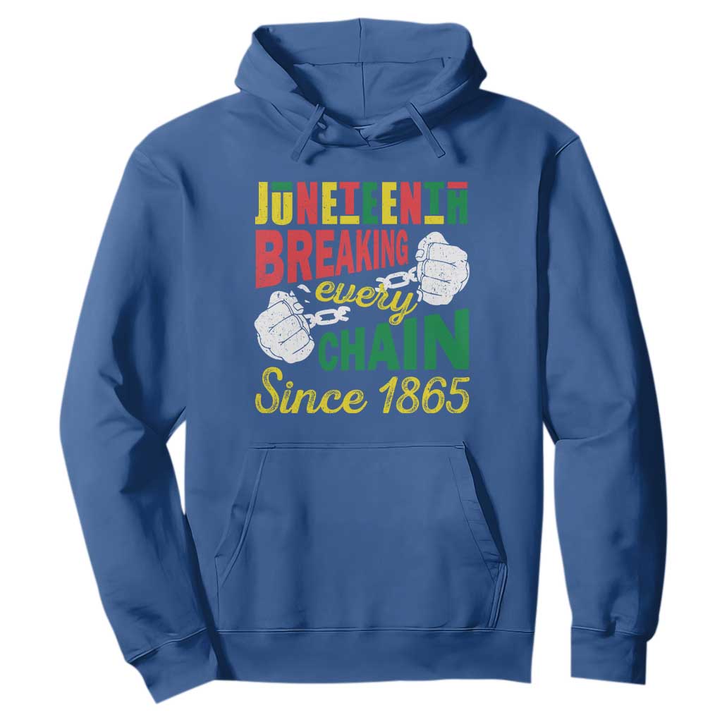 Juneteenth Hoodie Breaking Every Chain Since 1865 Black Pride