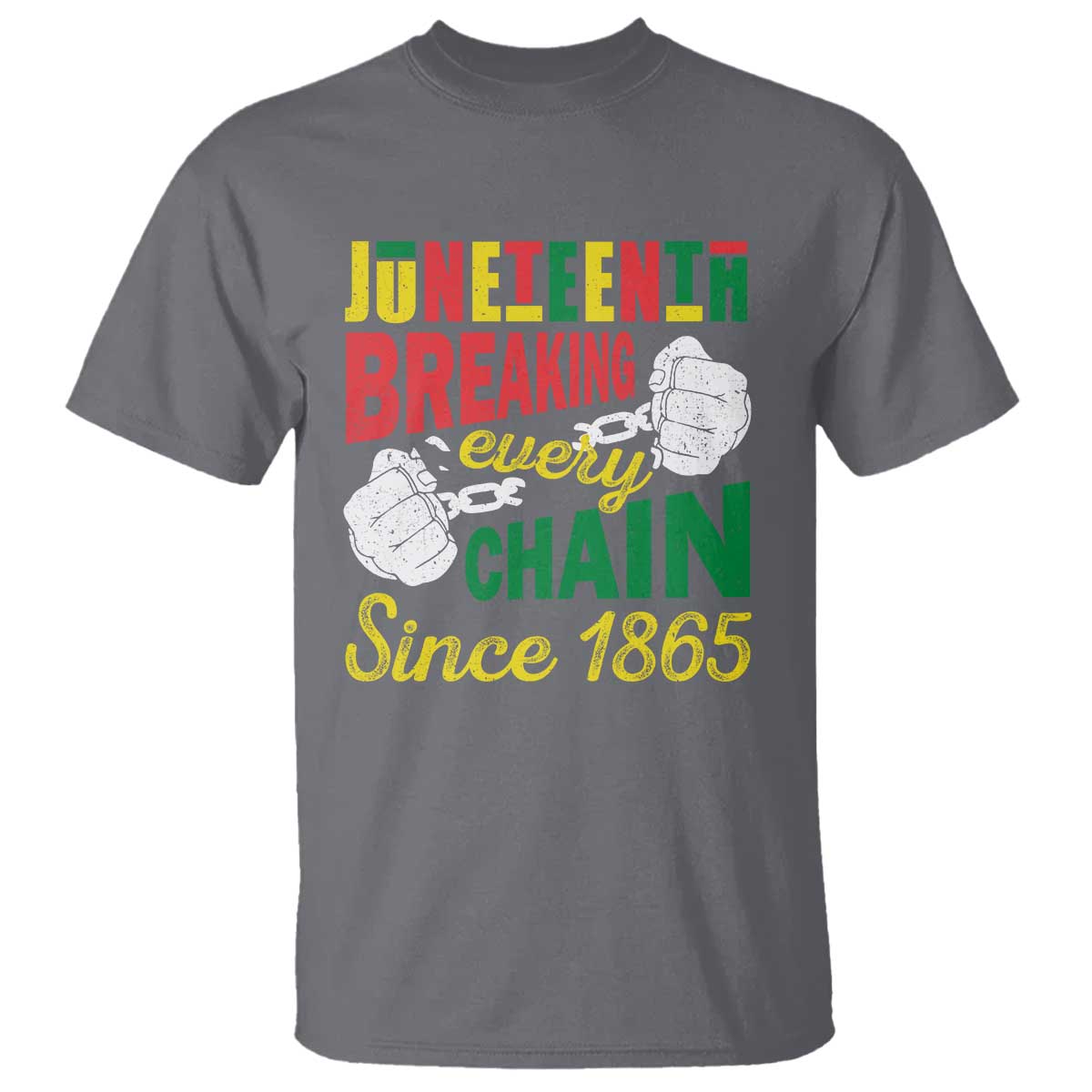 Juneteenth T Shirt Breaking Every Chain Since 1865 Black Pride