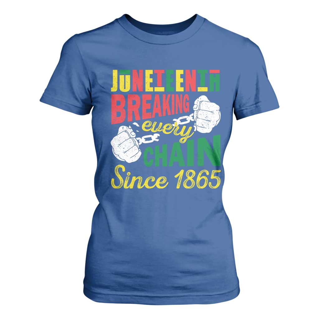 Juneteenth T Shirt For Women Breaking Every Chain Since 1865 Black Pride