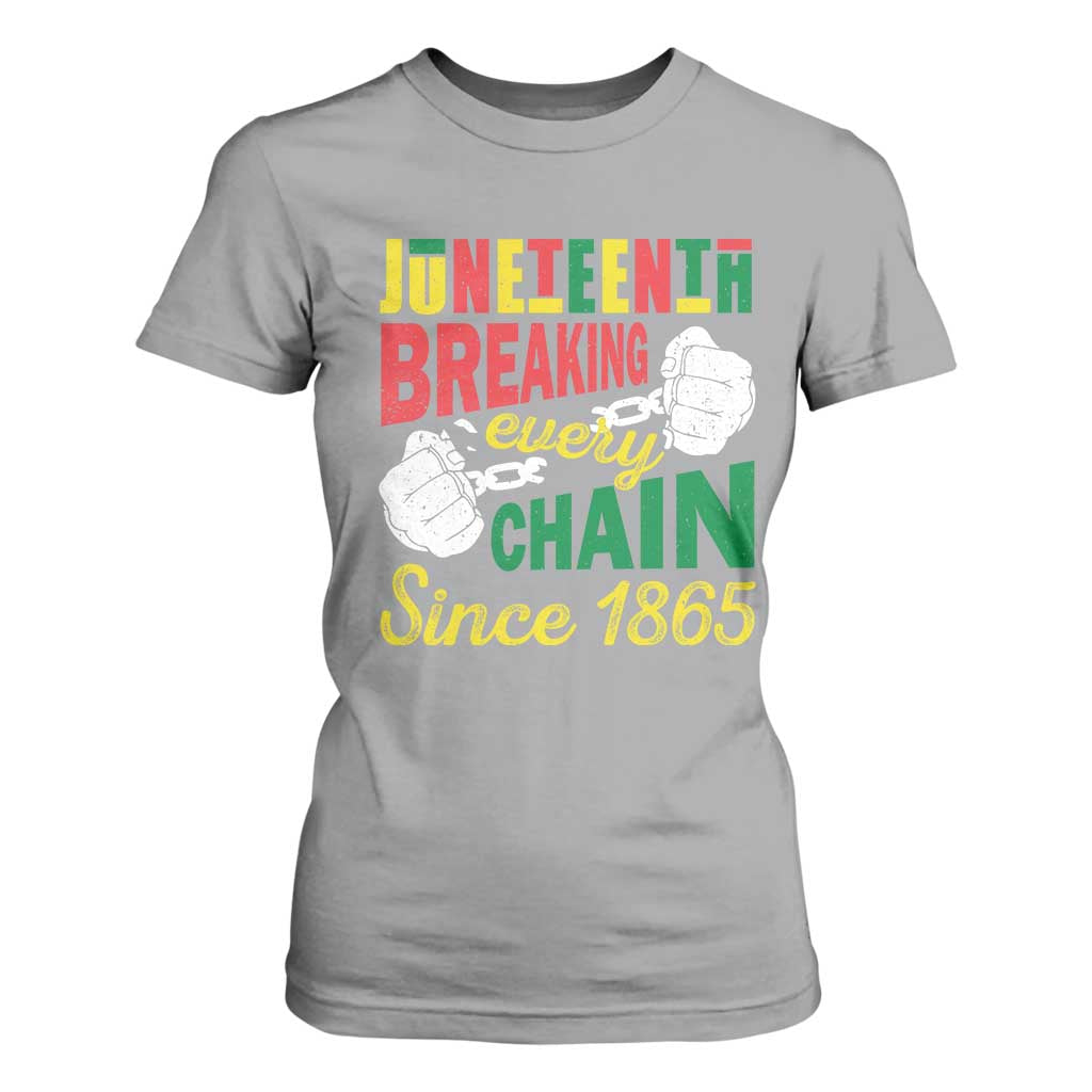 Juneteenth T Shirt For Women Breaking Every Chain Since 1865 Black Pride