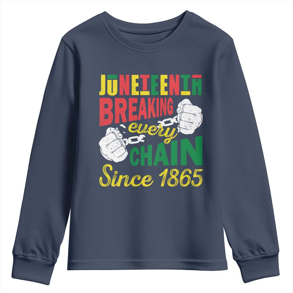 Juneteenth Youth Long Sleeve Shirt Breaking Every Chain Since 1865 Black Pride