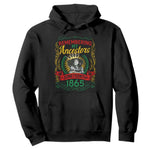 Juneteenth Hoodie Remembering My Ancestors Melanin Black Women Pride