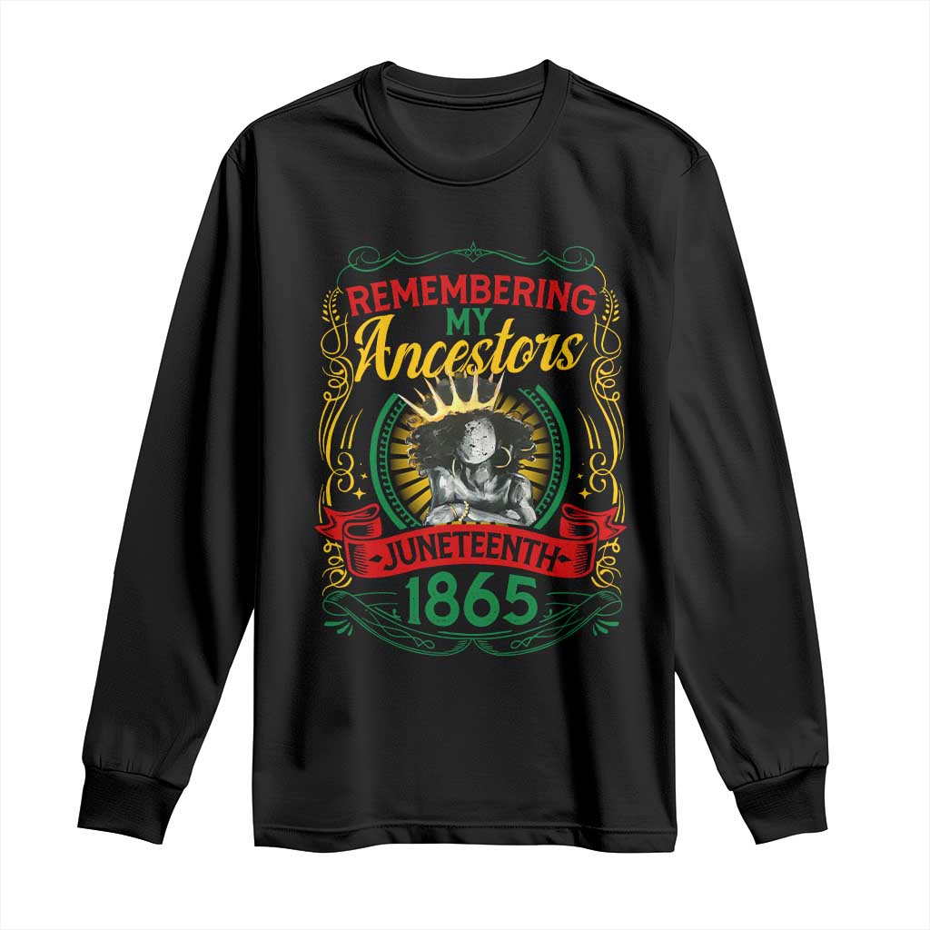 Juneteenth Long Sleeve Shirt Remembering My Ancestors Melanin Black Women Pride