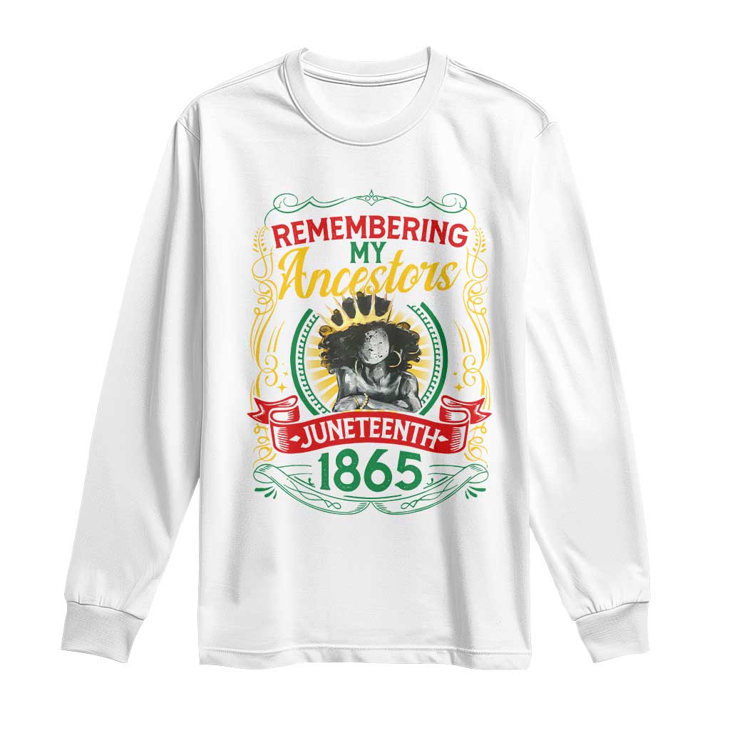 Juneteenth Long Sleeve Shirt Remembering My Ancestors Melanin Black Women Pride