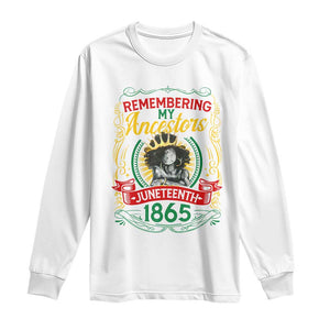 Juneteenth Long Sleeve Shirt Remembering My Ancestors Melanin Black Women Pride