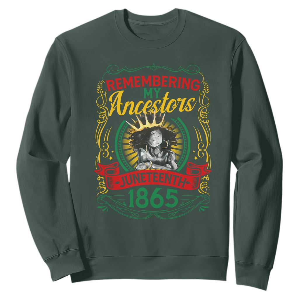 Juneteenth Sweatshirt Remembering My Ancestors Melanin Black Women Pride