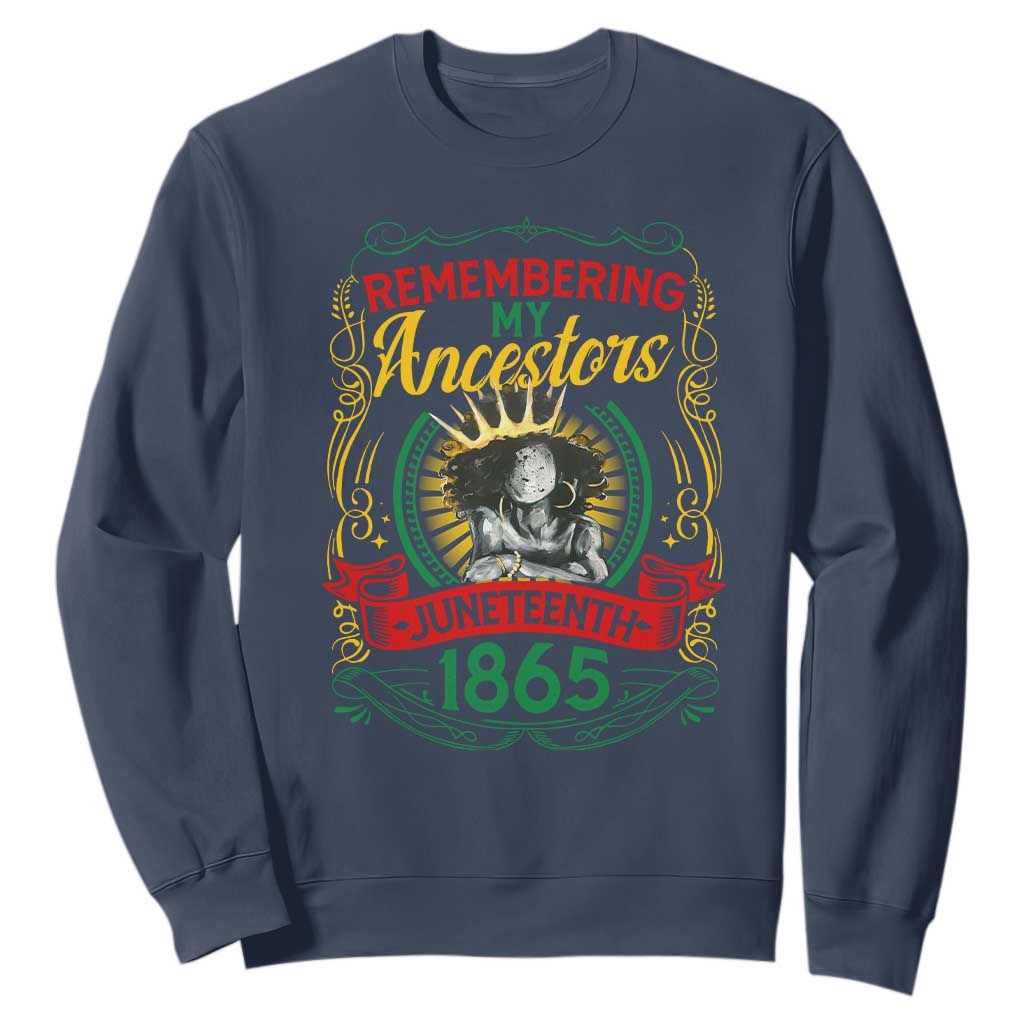 Juneteenth Sweatshirt Remembering My Ancestors Melanin Black Women Pride