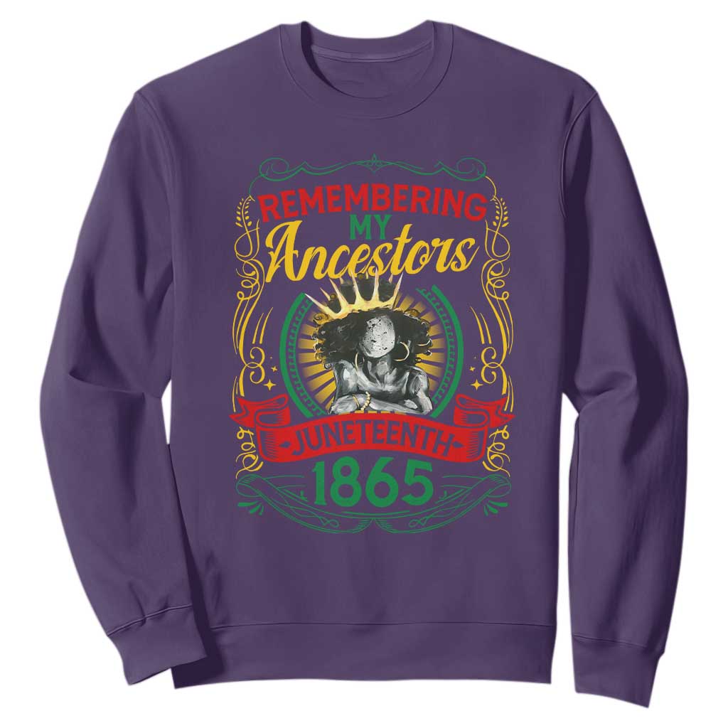 Juneteenth Sweatshirt Remembering My Ancestors Melanin Black Women Pride