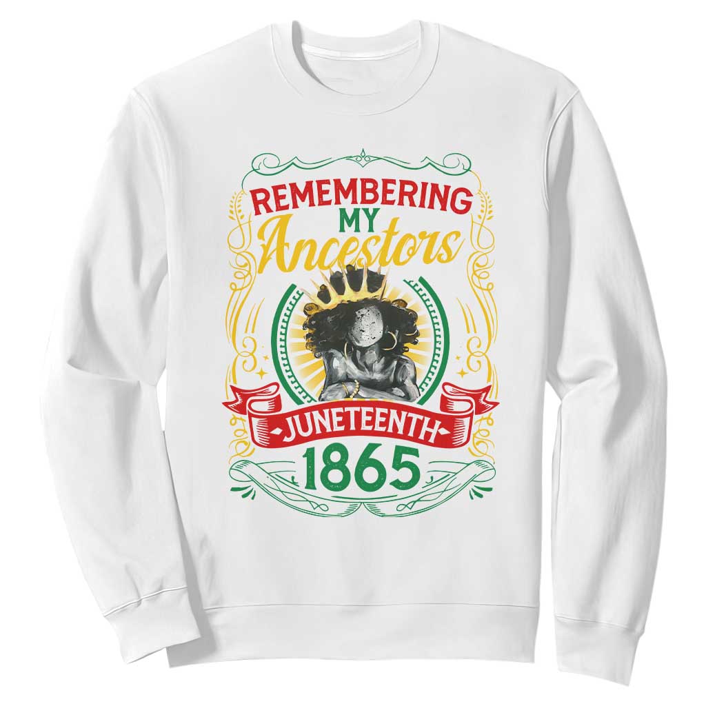 Juneteenth Sweatshirt Remembering My Ancestors Melanin Black Women Pride