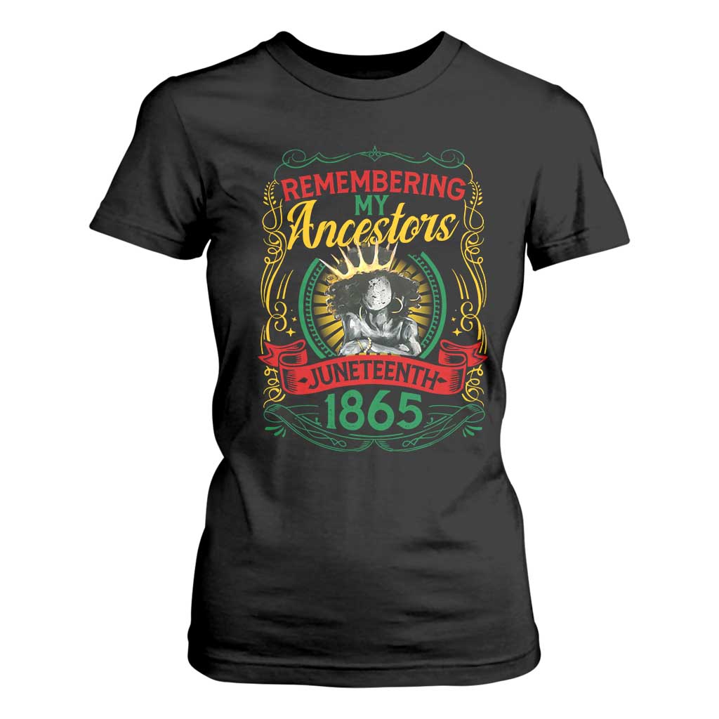 Juneteenth T Shirt For Women Remembering My Ancestors Melanin Black Women Pride