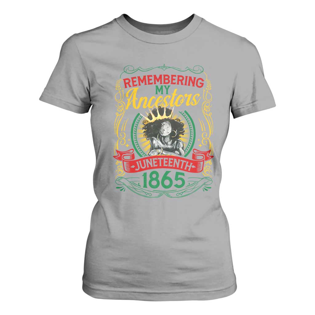 Juneteenth T Shirt For Women Remembering My Ancestors Melanin Black Women Pride