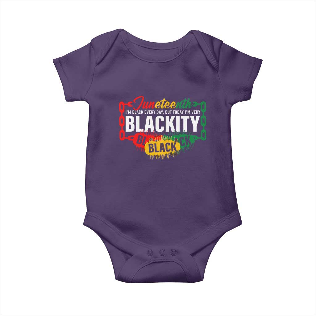 Juneteenth Baby Onesie I'm Black Everyday But Today I'm Blackity Pride