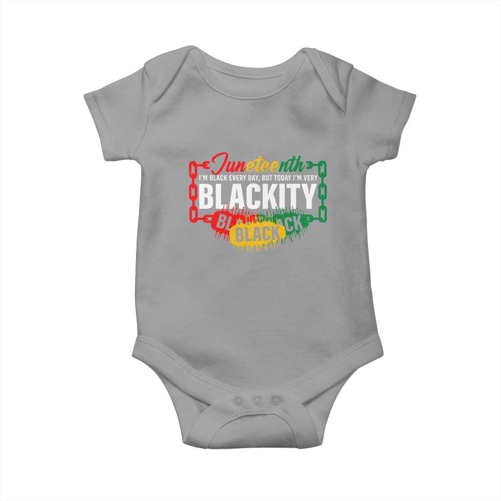 Juneteenth Baby Onesie I'm Black Everyday But Today I'm Blackity Pride