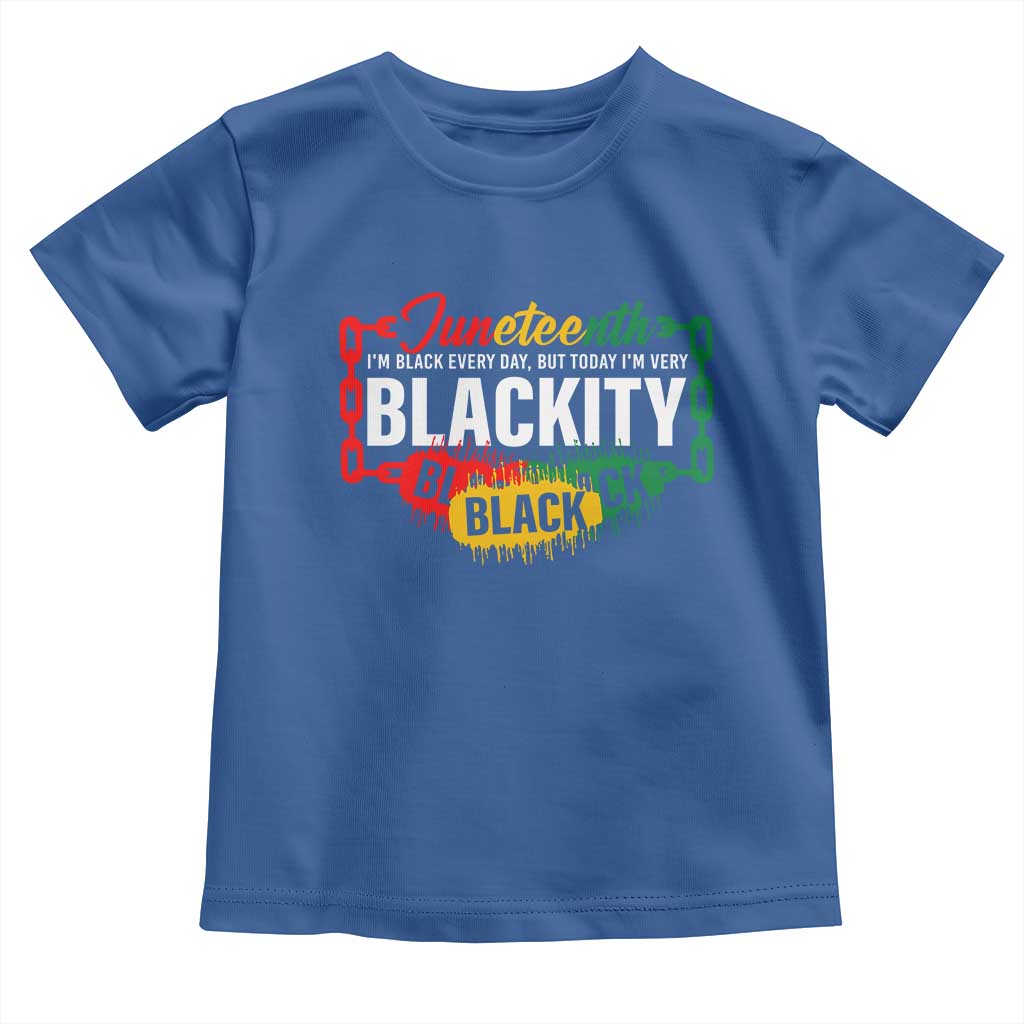 Juneteenth Baby Shirt I'm Black Everyday But Today I'm Blackity Pride