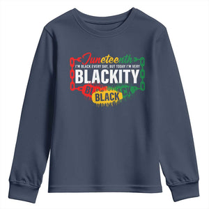 Juneteenth Youth Long Sleeve Shirt I'm Black Everyday But Today I'm Blackity Pride