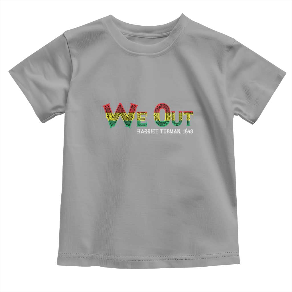 Juneteenth Baby Shirt We Out Harriet Tubman Quotes