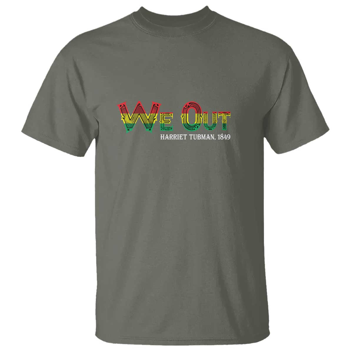 Juneteenth T Shirt We Out Harriet Tubman Quotes
