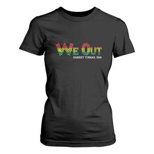 Juneteenth T Shirt For Women We Out Harriet Tubman Quotes