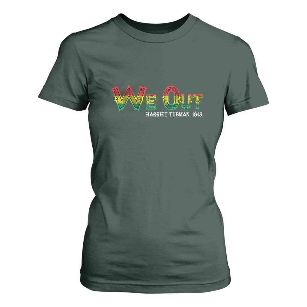 Juneteenth T Shirt For Women We Out Harriet Tubman Quotes
