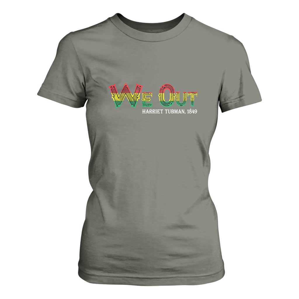 Juneteenth T Shirt For Women We Out Harriet Tubman Quotes