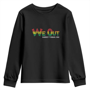 Juneteenth Youth Long Sleeve Shirt We Out Harriet Tubman Quotes