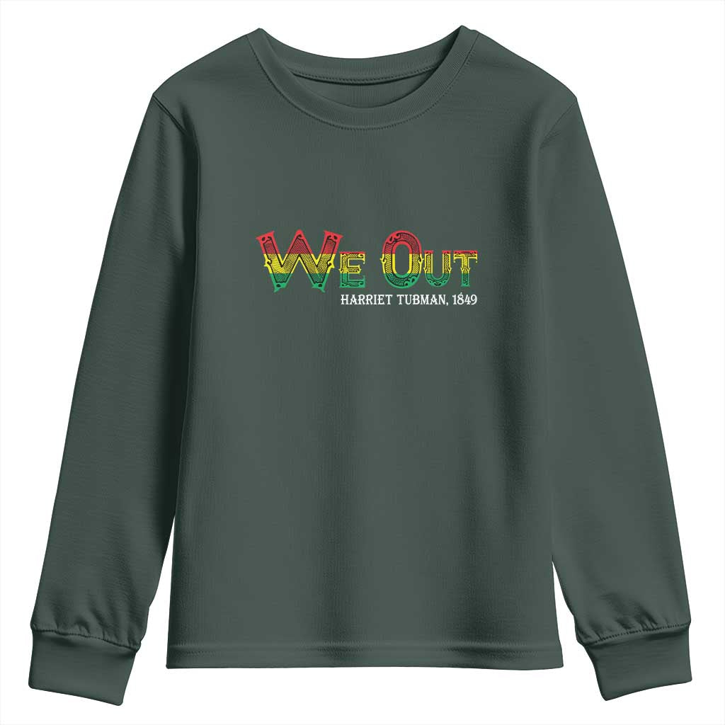 Juneteenth Youth Long Sleeve Shirt We Out Harriet Tubman Quotes