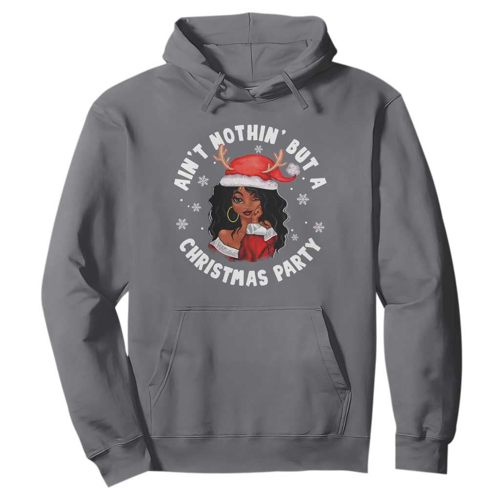 African American Christmas Hoodie Santa Ain't Nothin' But A Christmas Party