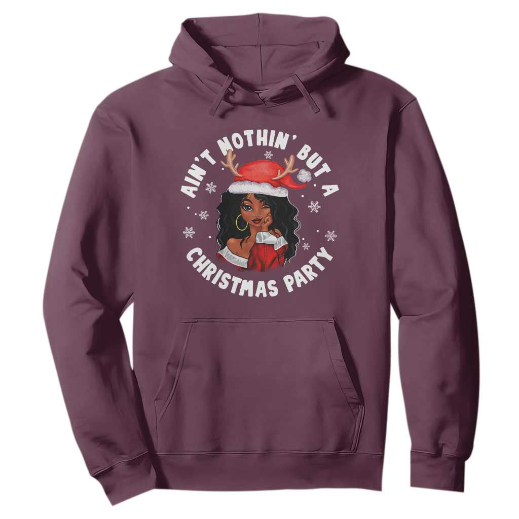 African American Christmas Hoodie Santa Ain't Nothin' But A Christmas Party