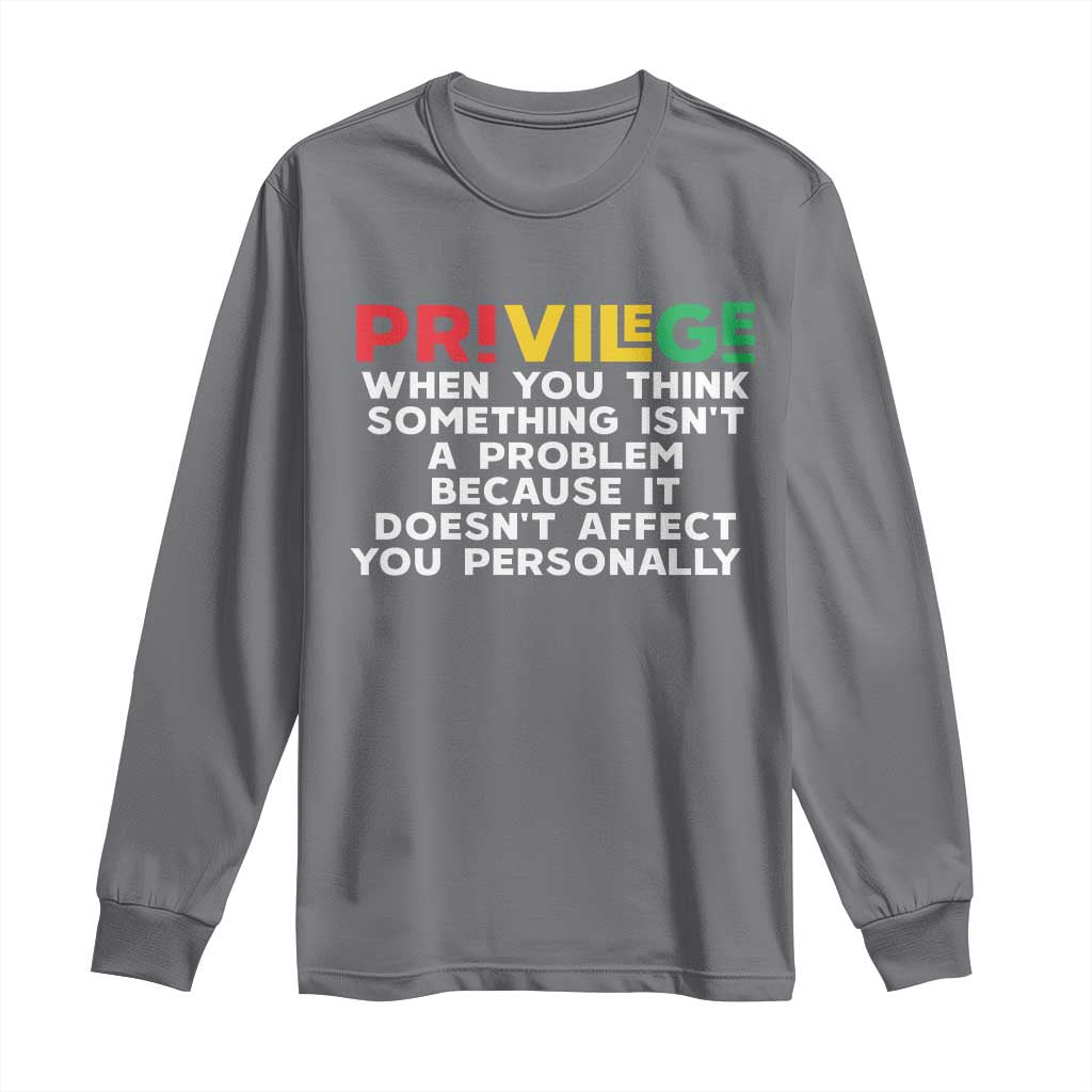 Black History Long Sleeve Shirt Privilege Explained BLM