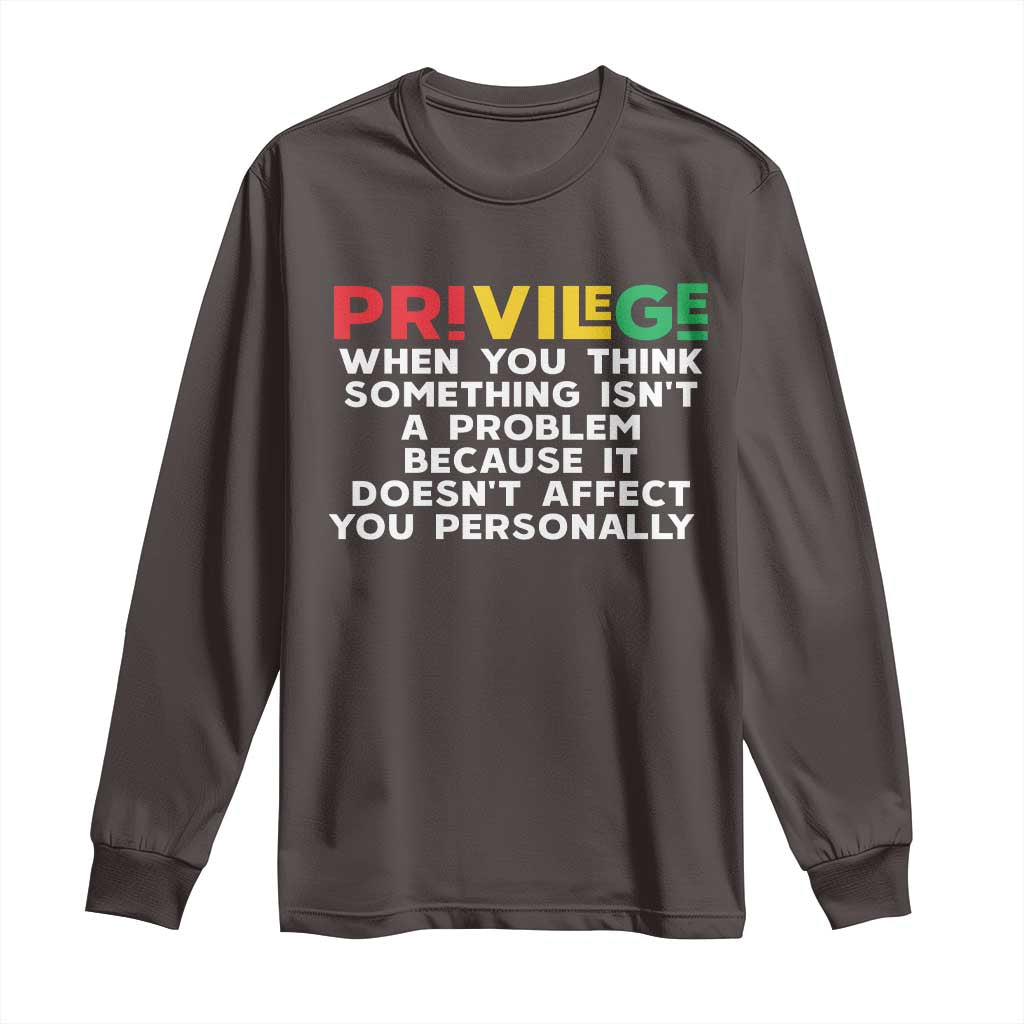 Black History Long Sleeve Shirt Privilege Explained BLM