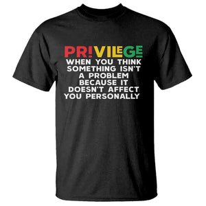 Black History T Shirt Privilege Explained BLM