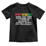 Black History Toddler T Shirt Privilege Explained BLM