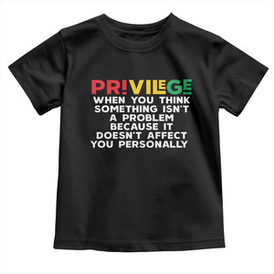 Black History Toddler T Shirt Privilege Explained BLM