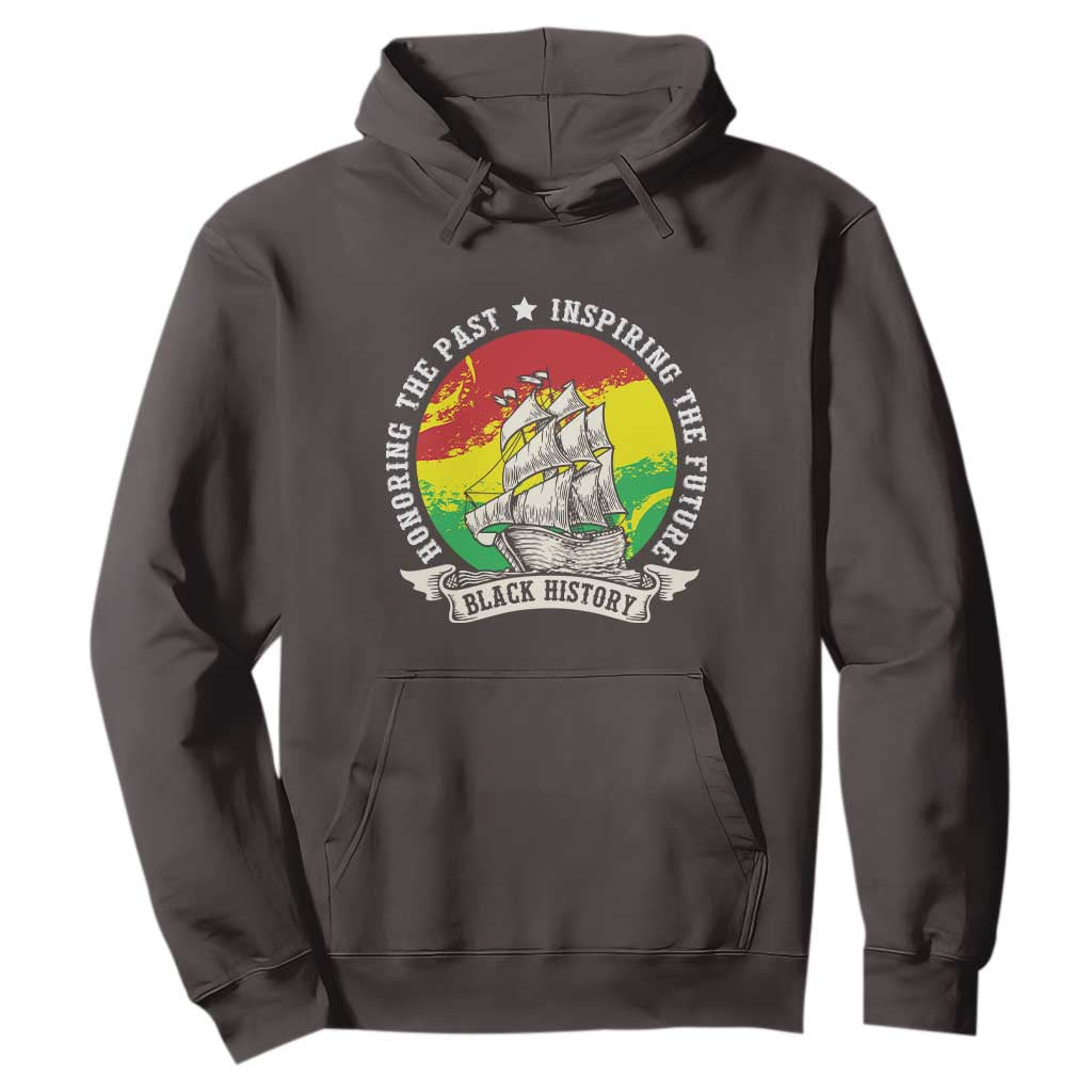 Black History Pride Hoodie Honoring The Past Inspiring The Future