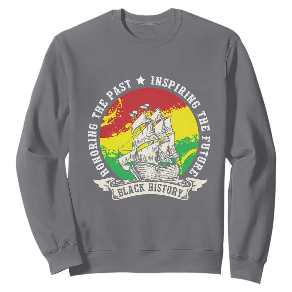 Black History Pride Sweatshirt Honoring The Past Inspiring The Future