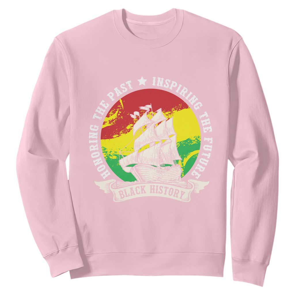 Black History Pride Sweatshirt Honoring The Past Inspiring The Future