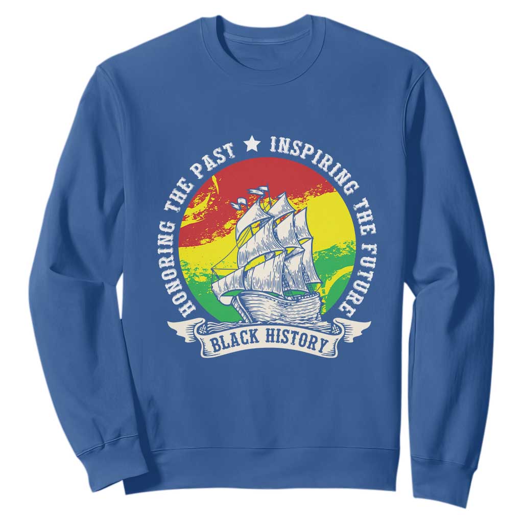 Black History Pride Sweatshirt Honoring The Past Inspiring The Future