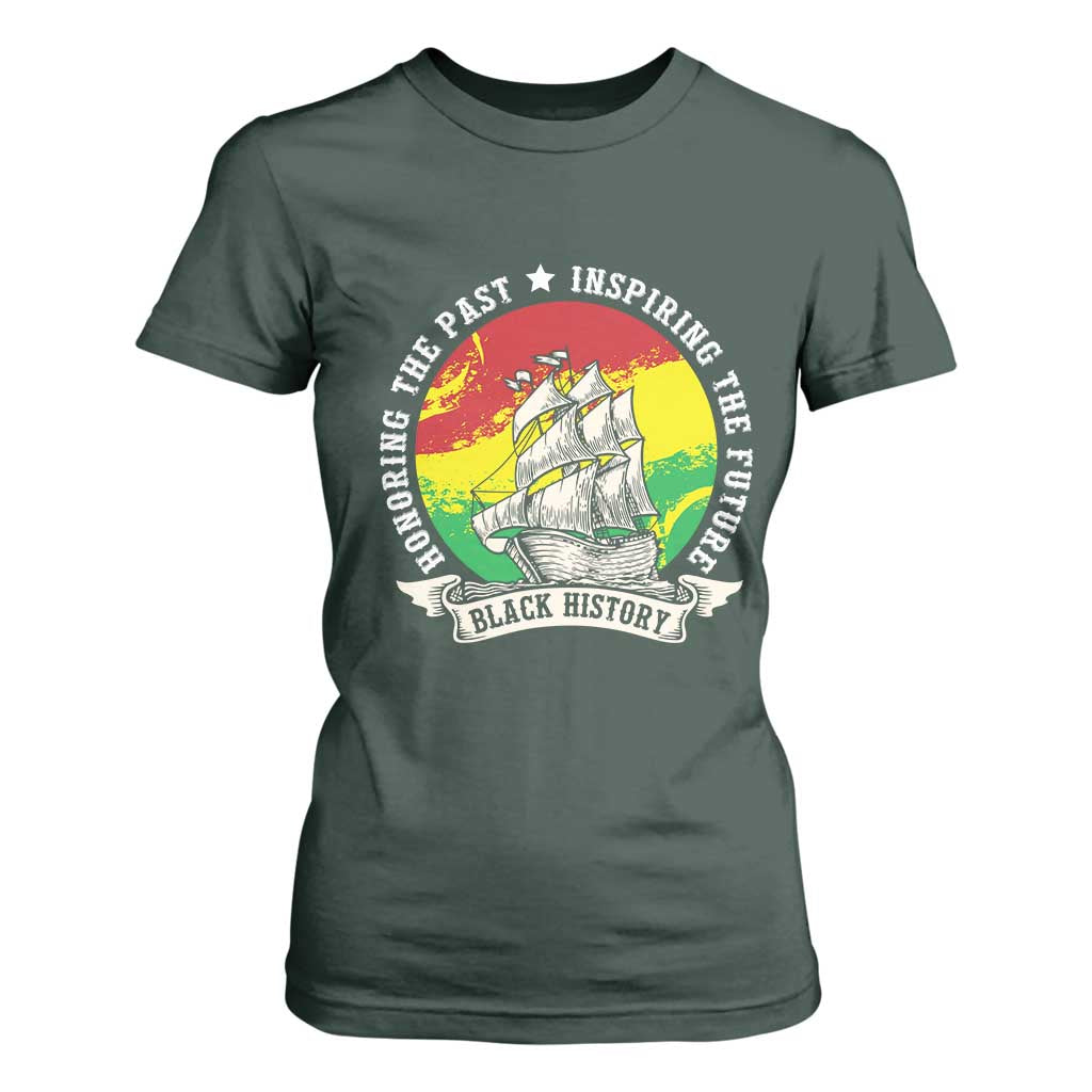 Black History Pride T Shirt For Women Honoring The Past Inspiring The Future