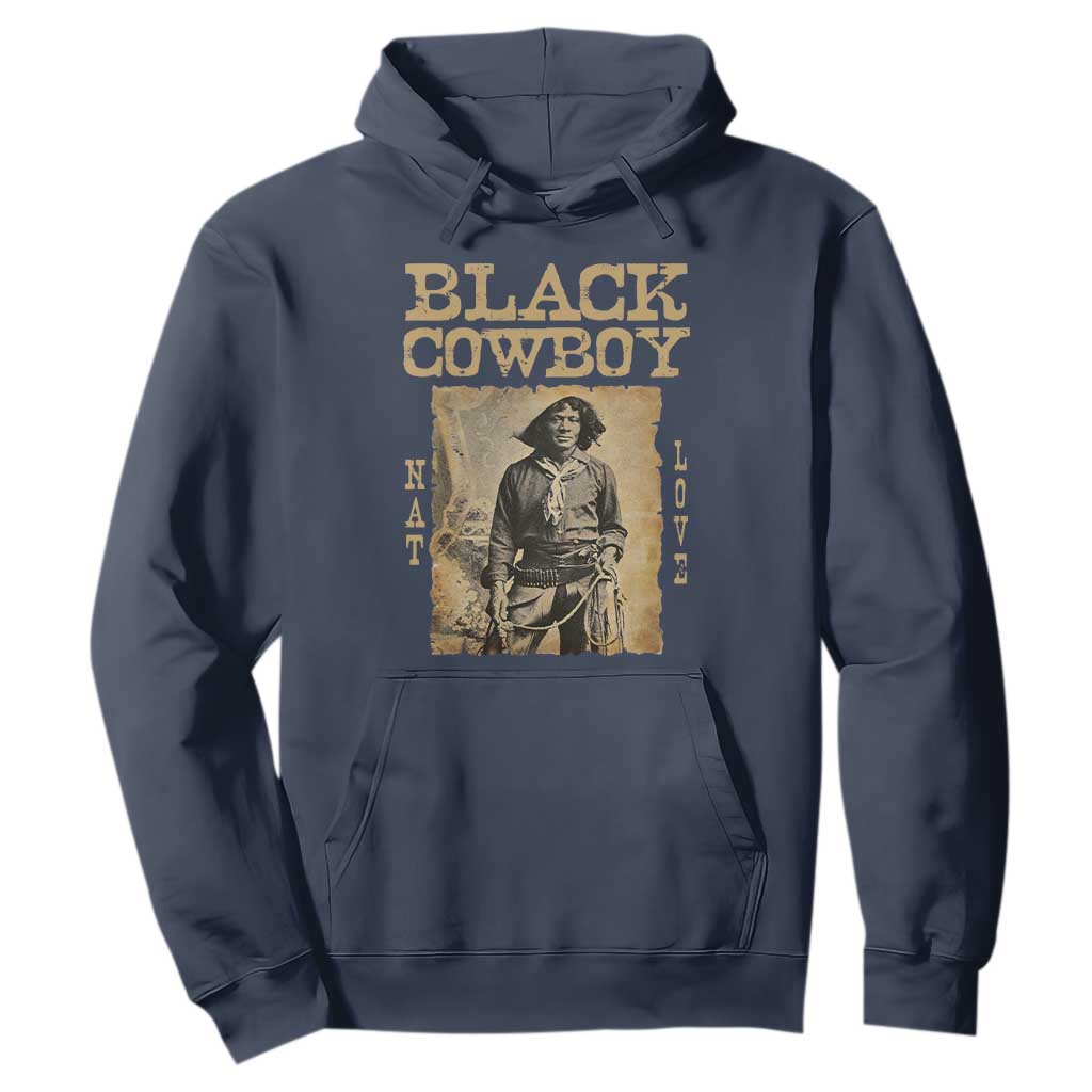 Nat Love Black Cowboy Hoodie African American Cowboys Black History
