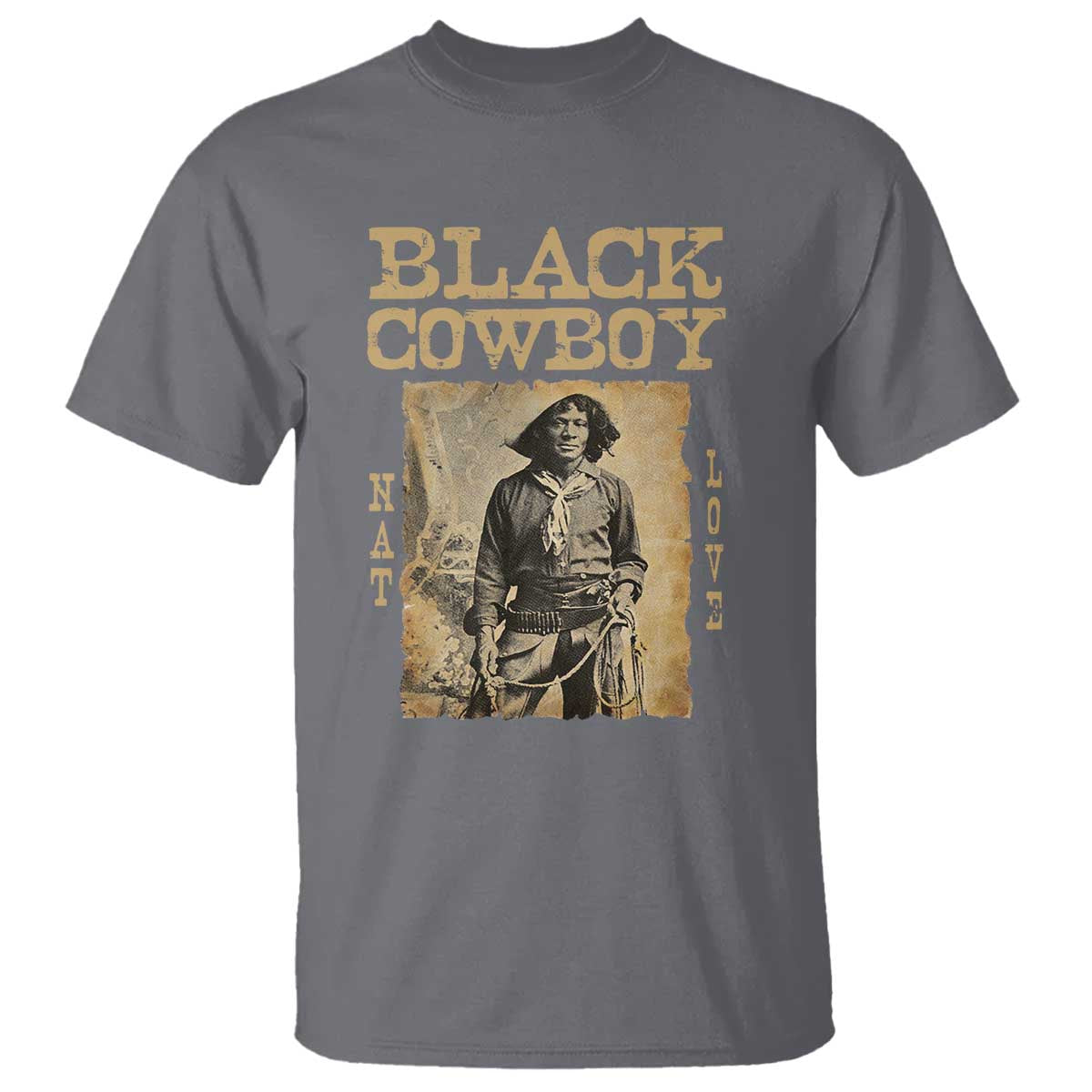Nat Love Black Cowboy T Shirt African American Cowboys Black History