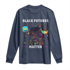 African American Afrofuturism Long Sleeve Shirt Black Futures Matter