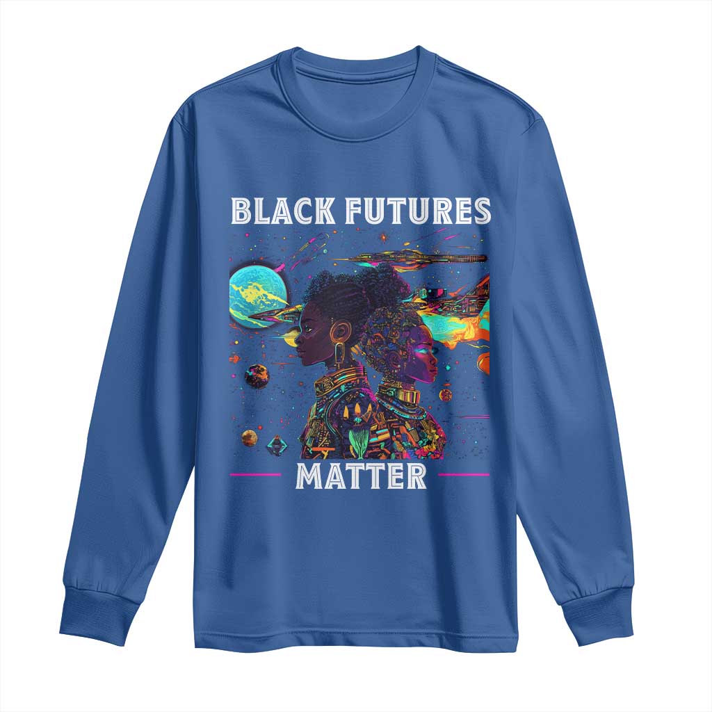 African American Afrofuturism Long Sleeve Shirt Black Futures Matter