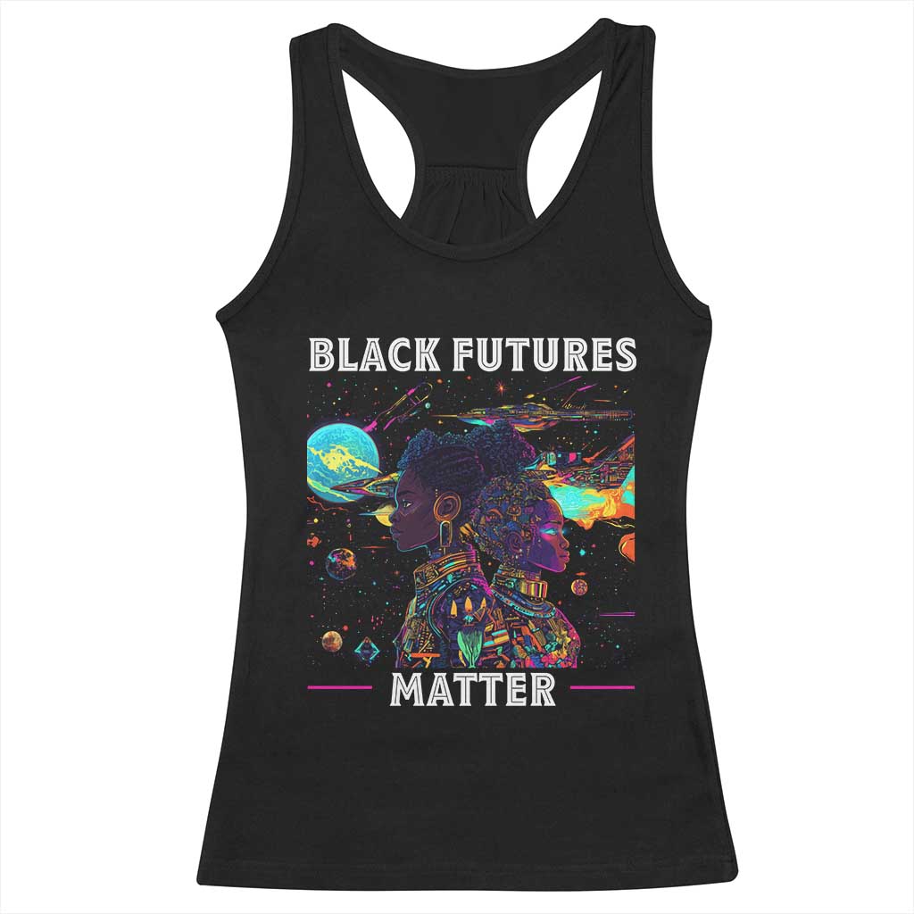 African American Afrofuturism Racerback Tank Top Black Futures Matter