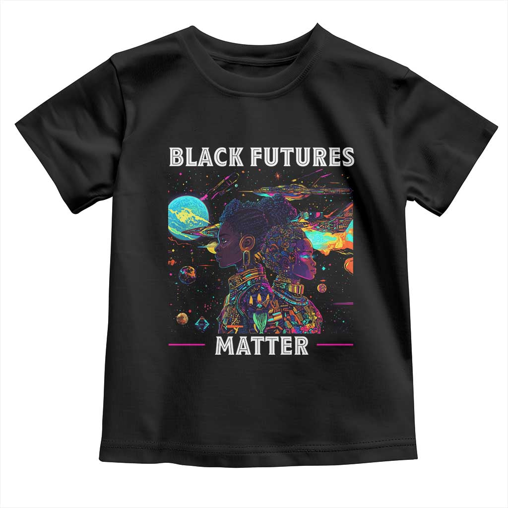 African American Afrofuturism Toddler T Shirt Black Futures Matter