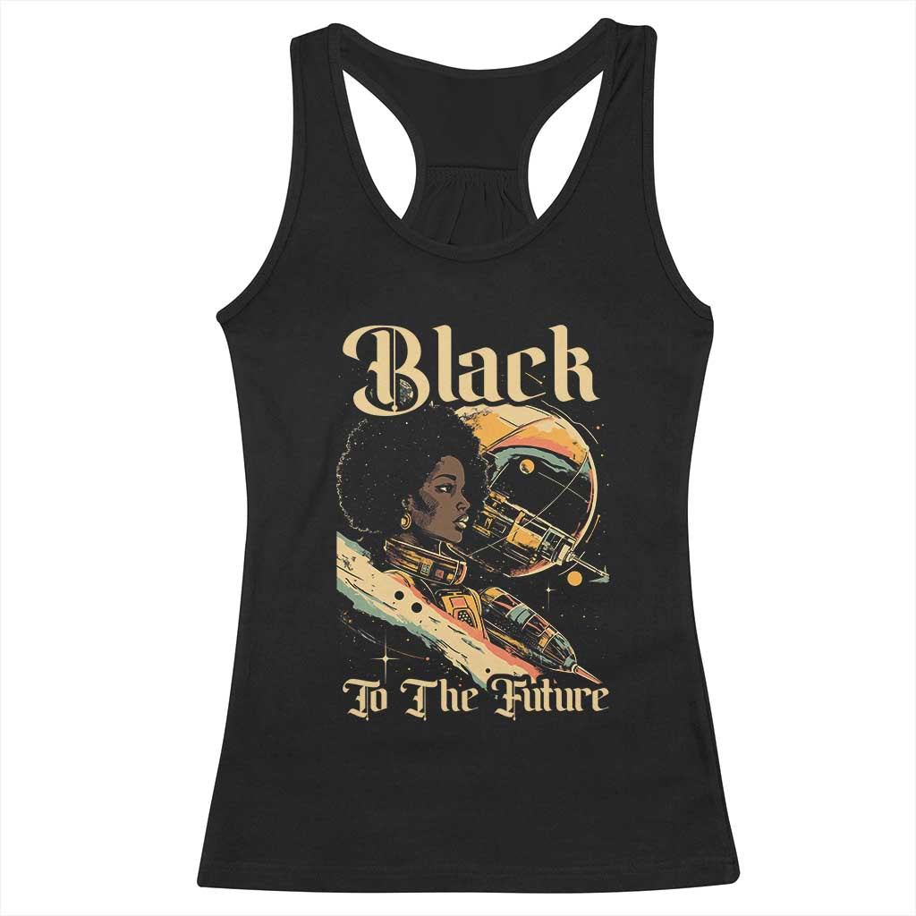 African American Afrofuturism Racerback Tank Top Black To The Future