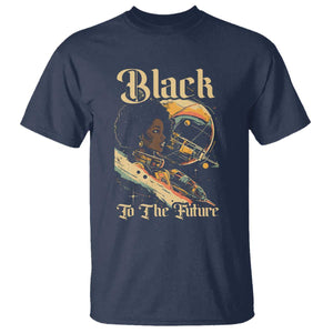 African American Afrofuturism T Shirt Black To The Future