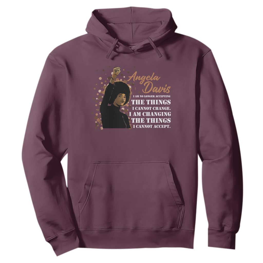 Angela Davis Hoodie I Am Changing The Things I Cannot Accept Black Panther Party