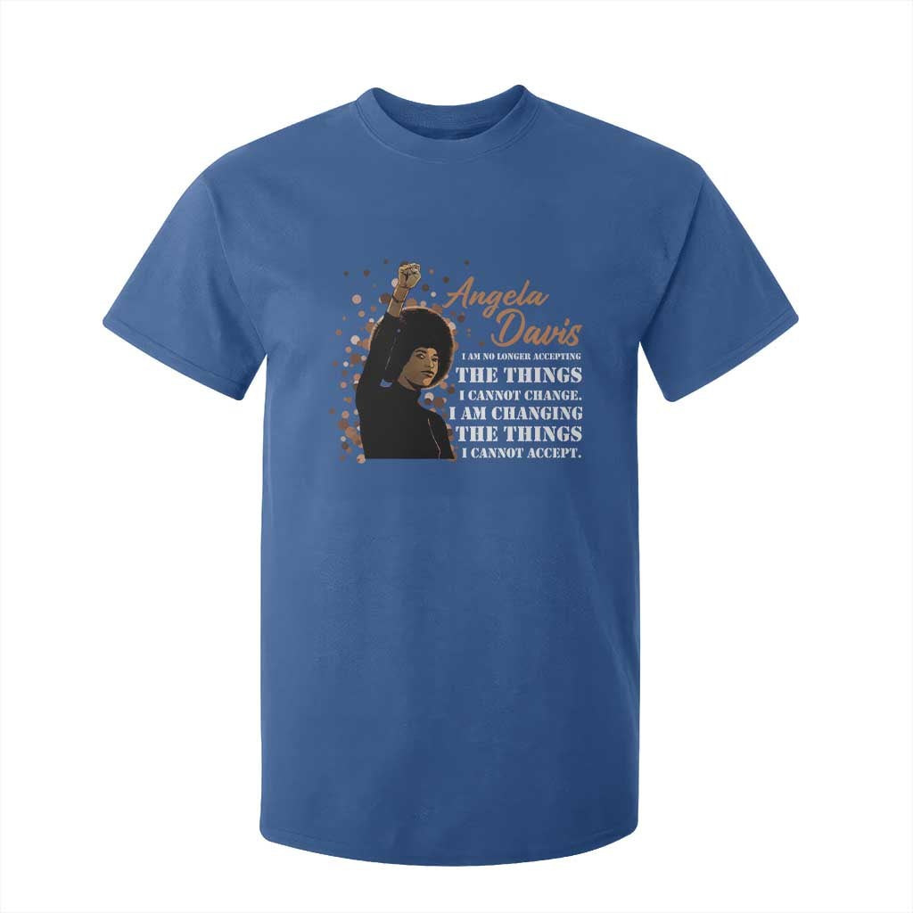 Angela Davis T Shirt For Kid I Am Changing The Things I Cannot Accept Black Panther Party